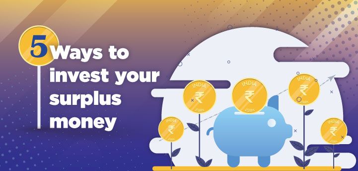 5-ways-to-invest-your-surplus-money